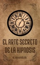 El Arte Secreto De La Hipnosis