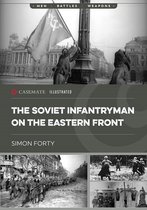 Casemate IllustratedCIS0038-The Soviet Infantryman on the Eastern Front