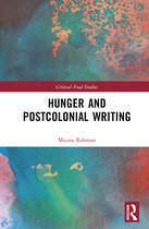 Critical Food Studies- Hunger and Postcolonial Writing