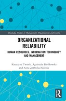 Routledge Studies in Management, Organizations and Society- Organizational Reliability