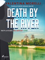 Monastery, Murders and the Dolce Vita 2 - Death by the River