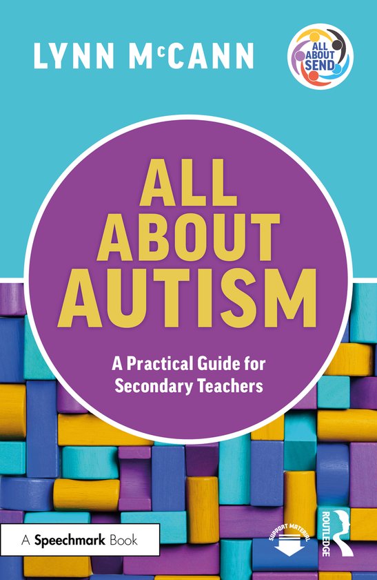 All About SEND- All About Autism: A Practical Guide for Seco ... - cover