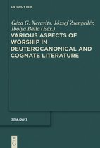 Deuterocanonical and Cognate Literature Yearbook2016/17- Various Aspects of Worship in Deuterocanonical and Cognate Literature