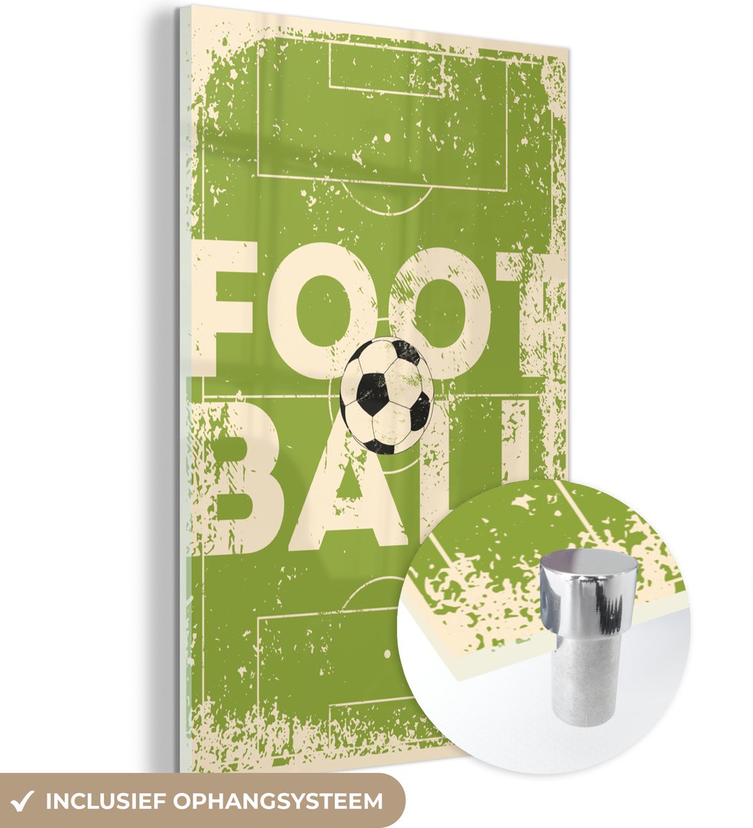 ® Glasschilderij 80x120 cm - Schilderij acrylglas - Quotes - Football - Voetbal - Sport - Vintage - Foto op glas - Muurdecoratie woonkamer - Wanddecoratie slaapkamer - Schilderijen