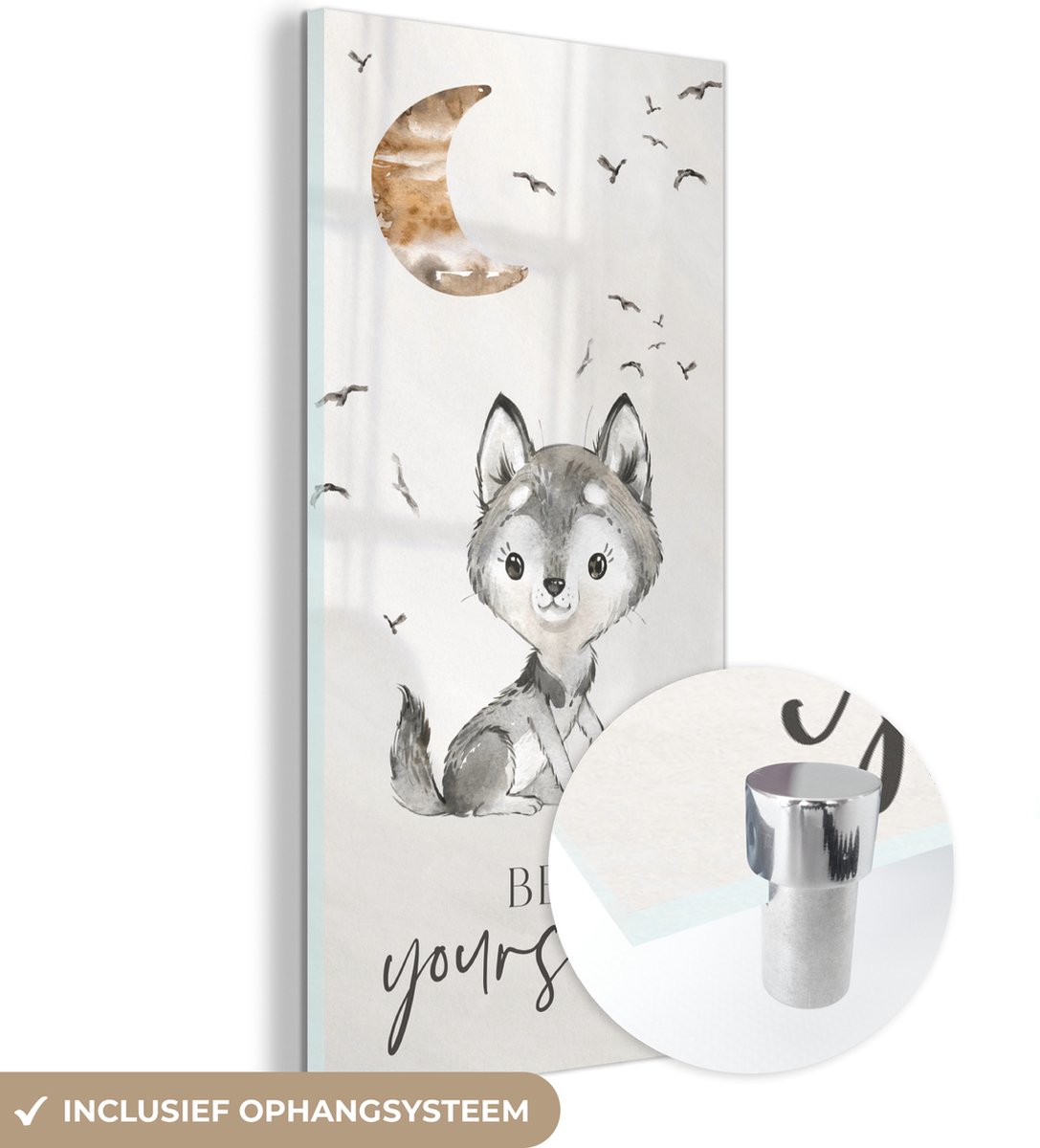 ® Glasschilderij 40x80 cm - Schilderij acrylglas - Spreuken - Wolf - Be yourself - Kinderen - Jongens - Meisjes - Waterverf - Foto op glas - Muurdecoratie woonkamer - Wanddecoratie slaapkamer - Schilderijen