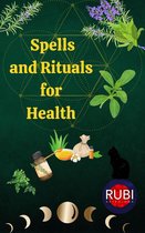 Spells and Rituals for Health