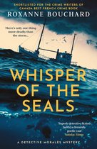 A Detective Moralès Mystery 3 - Whisper of the Seals: The nail-biting, chilling new instalment in the award-winning Detective Moralès series