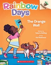 Rainbow Days 3 - The Orange Wall: An Acorn Book (Rainbow Days #3)