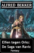 Elfen tegen Orks: De Saga van Ravic