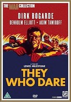 They Who Dare ( dirk Bogarde )
