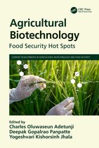 Current Developments in Agricultural Biotechnology and Food Security- Agricultural Biotechnology