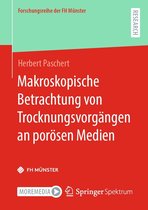 Forschungsreihe der FH Münster - Makroskopische Betrachtung von Trocknungsvorgängen an porösen Medien