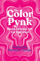 The Color Pynk – Black Femme Art for Survival
