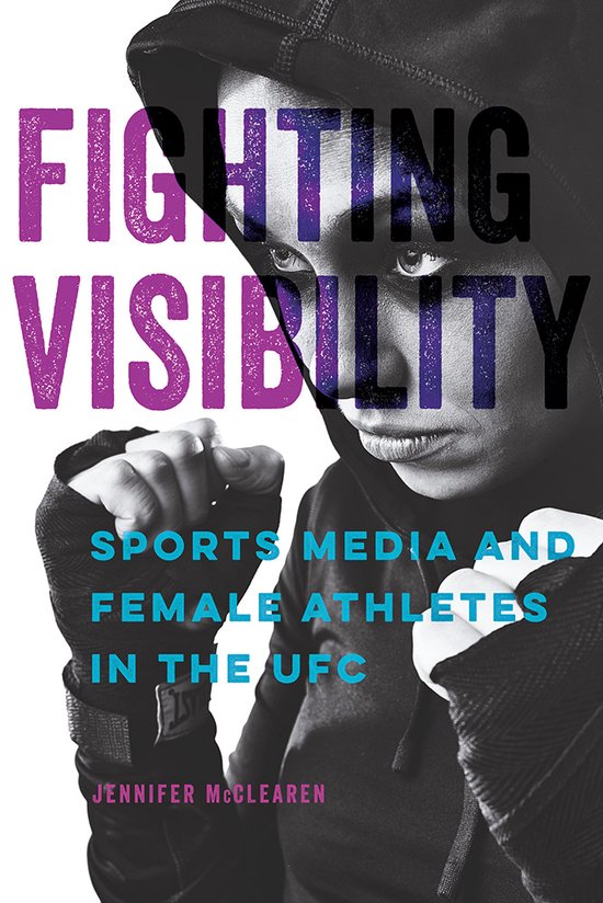 Fighting Visibility Sports Media and Female Athletes in the  ... - cover