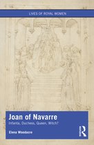 Lives of Royal Women- Joan of Navarre