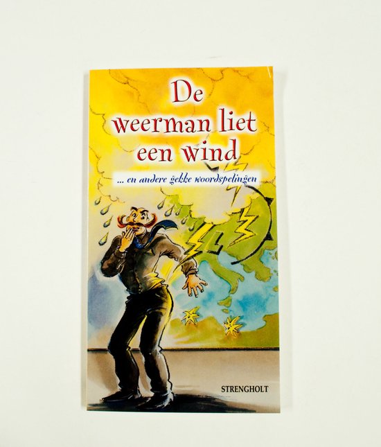 Weerman Liet Een Wind En Andere Gekke