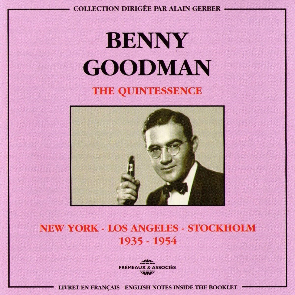 Benny Goodman - New York - Los Angeles - Stockholm 1935 - 1954 (2 CD)