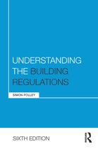 Understanding Construction- Understanding the Building Regulations