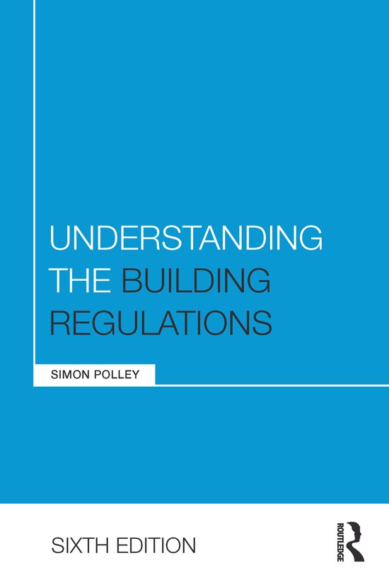 Understanding Construction Understanding the Building Regulations