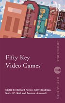 Routledge Key Guides- Fifty Key Video Games