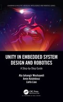Chapman & Hall/CRC Artificial Intelligence and Robotics Series- Unity in Embedded System Design and Robotics