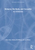 Engaging with Religion- Religion, the Body, and Sexuality