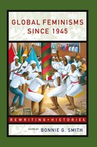 Rewriting Histories- Global Feminisms Since 1945