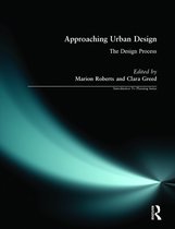 ISBN Approaching Urban Design : The Design Process, Art & design, Anglais, 200 pages