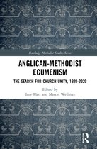 Routledge Methodist Studies Series- Anglican-Methodist Ecumenism