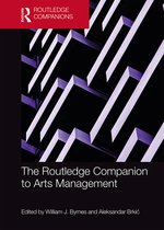 The Routledge Companion to Arts Management Routledge Companions in Business, Management and Marketing