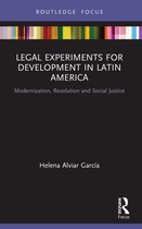 Routledge Studies in Latin American Development- Legal Experiments for Development in Latin America