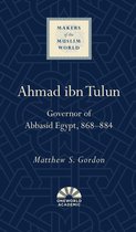 Makers of the Muslim World- Ahmad ibn Tulun
