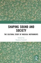 Routledge Research in Music- Shaping Sound and Society