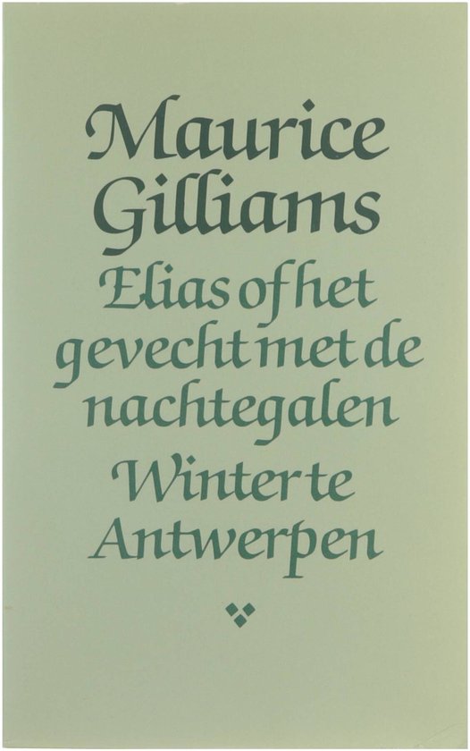 9789029010252 - Elias, of Het gevecht met de nachtegalen ; Winter te Antwerpen
