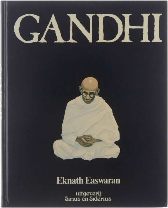 Livre GANDHI avec une peinture de Mahatma Gandhi en habit blanc, assis, mains jointes. Auteur : Eknath Easwaran.