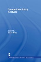 Routledge Studies in the Modern World Economy- Competition Policy Analysis