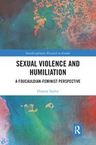 Interdisciplinary Research in Gender- Sexual Violence and Humiliation