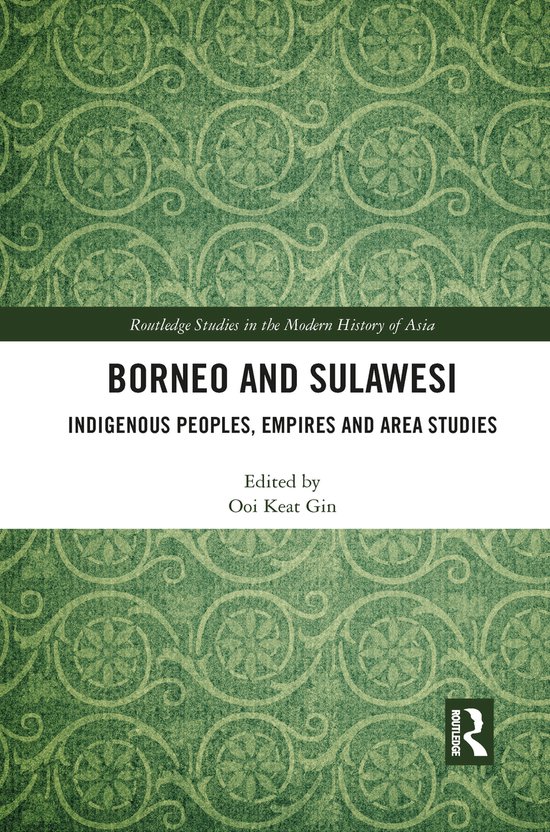 Routledge Studies in the Modern History of Asia- Borneo and  ... - cover