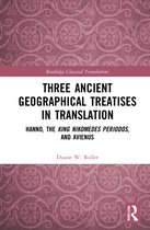 Routledge Classical Translations- Three Ancient Geographical Treatises in Translation