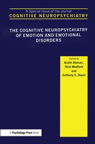 Special Issues of Cognitive Neuropsychiatry-The Cognitive Neuropsychiatry of Emotion and Emotional Disorders
