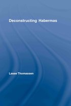 Deconstructing Habermas