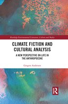 Routledge Environmental Literature, Culture and Media- Climate Fiction and Cultural Analysis