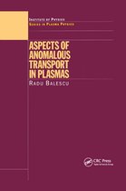 Series in Plasma Physics- Aspects of Anomalous Transport in Plasmas