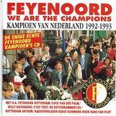 Various – Feyenoord - We Are The Champions (Kampioen Van Nederland 1992 - 1993)