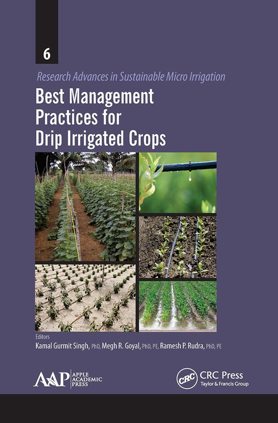 Research Advances in Sustainable Micro Irrigation- Best Management Practices for Drip Irrigated Crops