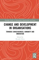 Routledge Studies in Management, Organizations and Society- Change and Development in Organisations