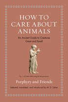 Ancient Wisdom for Modern Readers- How to Care about Animals