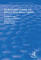 Routledge Revivals-The Economics of Water and Waste in Three African Capitals