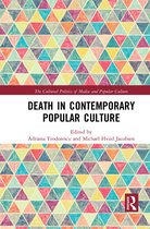 The Cultural Politics of Media and Popular Culture- Death in Contemporary Popular Culture