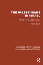Routledge Library Editions: Colonialism and Imperialism-The Palestinians in Israel